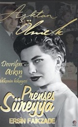 Prenses Süreyya / Aşktan Ölmek