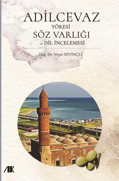 Adilcevaz Yöresi Söz Varlığı Dil İncelemesi