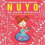 Nuyo ve Mobil Oyunlar / Teknoloji Üreten Nesiller