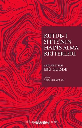 Kütüb-i Sitte'nin Hadis Alma Kriterleri