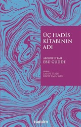 Üç Hadis Kitabının Adı