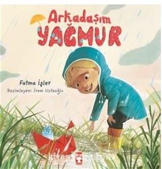 Arkadaşım Yağmur