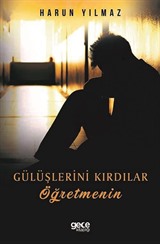 Gülüşlerini Kırdılar Öğretmenin