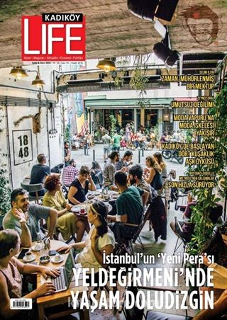 Kadıköy Life 95. Sayı İstanbul'un 'Yeni Pera'sında Yaşam Doludizgin!