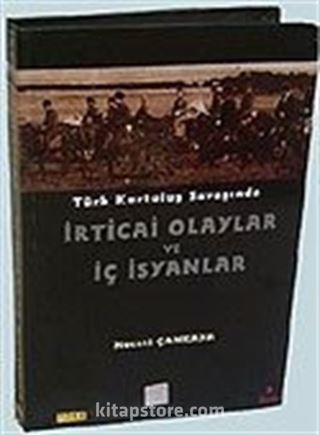 Türk Kurtuluş Savaşı'nda İrticai Olaylar ve İç İsyanlar