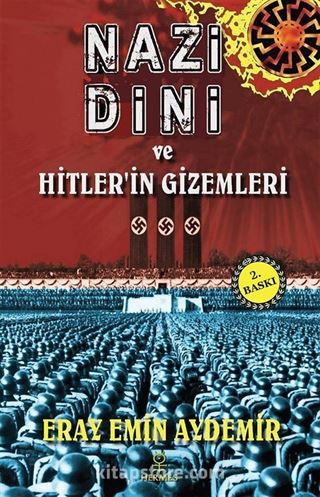 Nazi Dini ve Hitler'in Gizemleri