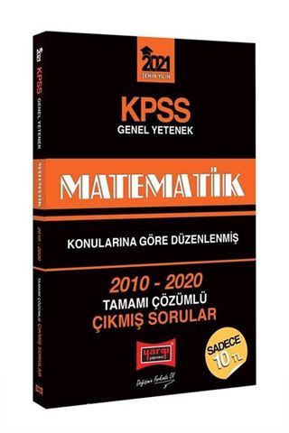 2021 KPSS Matematik Konularına Göre Düzenlenmiş Tamamı Çözümlü Çıkmış Sorular