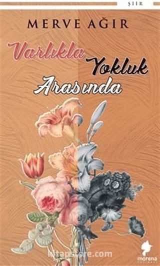 Varlıkla Yokluk Arasında