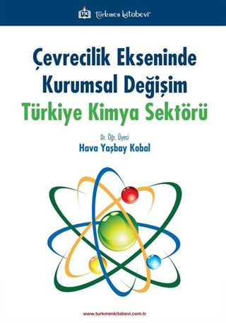 Çevrecilik Ekseninde Kurumsal Değişim Türkiye Kimya Sektörü