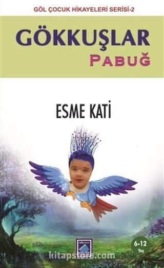 Gökkuşlar - Pabuğ