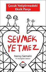 Sevmek Yetmez