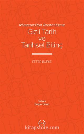 Rönesans'tan Romantizme Gizli Tarih ve Tarihsel Bilinç