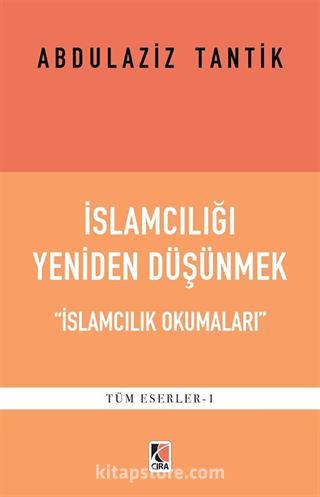 İslamcılığı Yeniden Düşünmek