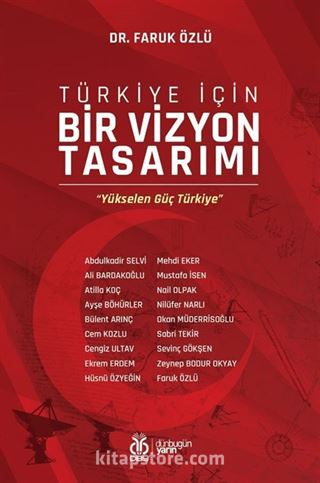 Türkiye İçin Bir Vizyon Tasarımı