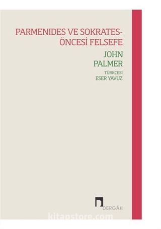 Parmenides ve Sokrates - Öncesi Felsefe