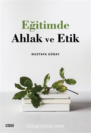 Eğitimde Ahlak ve Etik