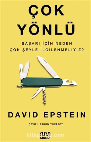 Çok Yönlü Başarı İçin Neden Çok Şeyle İlgilenmeliyiz?