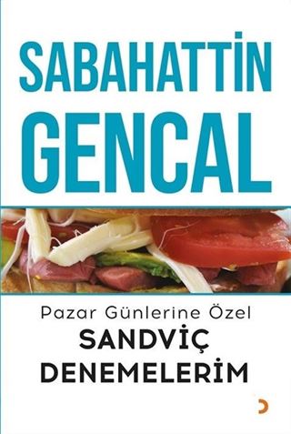 Pazar Günlerine Özel Sandviç Denemelerim