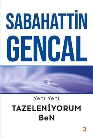 Yeni Yeni Tazeleniyorum Ben