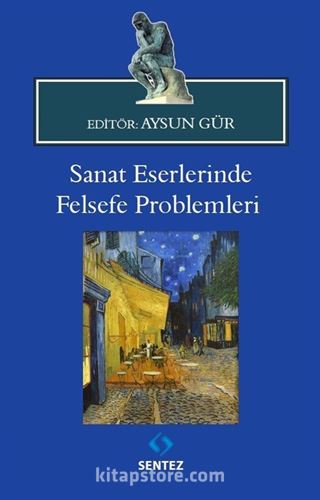 Sanat Eserlerinde Felsefe Problemleri