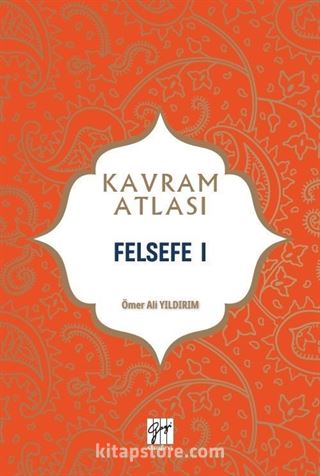 Kavram Atlası / Felsefe 1