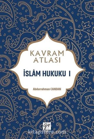 Kavram Atlası / İslam Hukuku 1