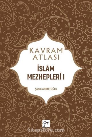 Kavram Atlası / İslam Mezhepleri 1