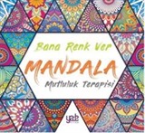 Bana Renk Ver - Mandala Mutluluk Terapisi