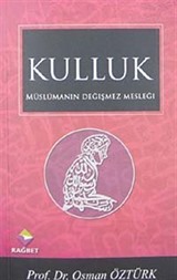 Müslümanın Değişmez Mesleği Kulluk (Cep Boy)