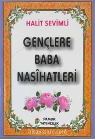 Gençlere Baba Nasihatleri