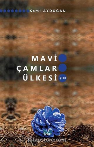 Mavi Çamlar Ülkesi