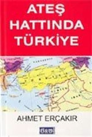 Ateş Hattında Türkiye