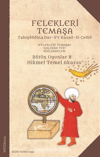 Felekleri Temaşa / Bütün Oyunlar 8