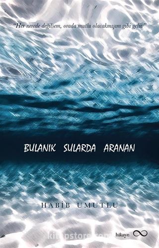 Bulanık Sularda Aranan