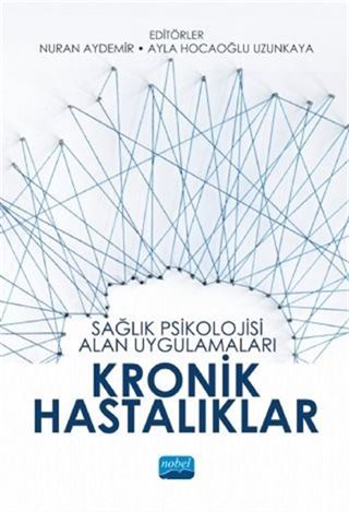 Sağlık Psikolojisi Alan Uygulamaları: Kronik Hastalıklar