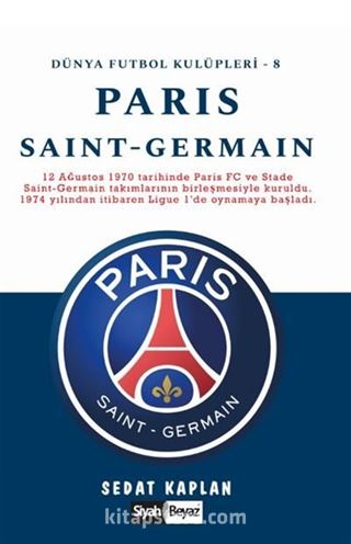 Paris Saint Germain / Dünya Futbol Kulüpleri - 8