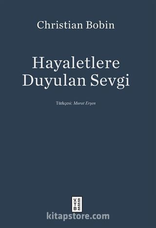 Hayaletlere Duyulan Sevgi