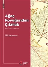 Ağaç Kovuğundan Çıkmak