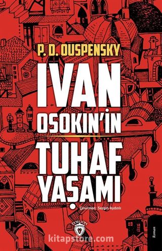 İvan osokin'in Tuhaf Yaşamı