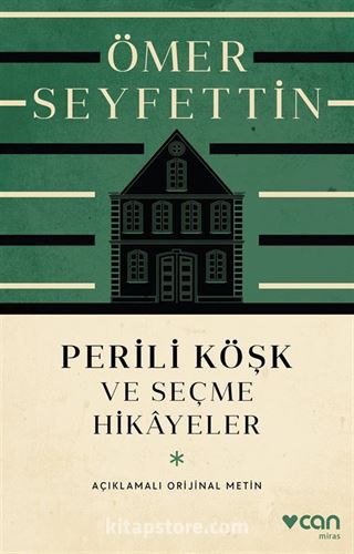 Perili Köşk ve Seçme Hikayeler (Açıklamalı Orijinal Metin)