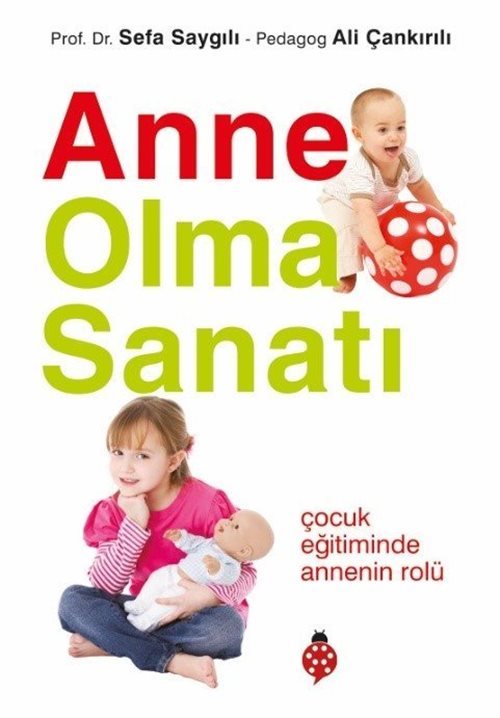 Anne Olma Sanatı