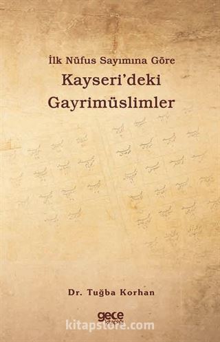 İlk Nüfus Sayımına Göre Kayseri'deki Gayrimüslimler