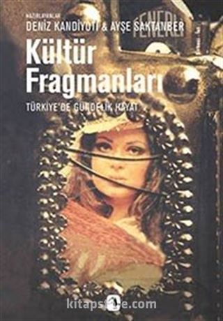 Kültür Fragmanları Türkiye'de Gündelik Hayat