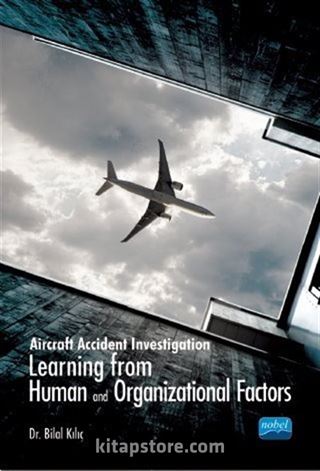 Aircraft Accident Investigation: Learning from Human and Organizational Factors