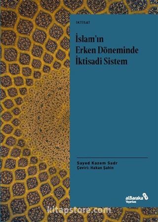 İslam'ın Erken Döneminde İktisadi Sistem