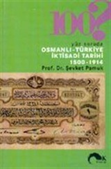 100 Soruda Osmanlı - Türkiye İktisadi Tarihi 1500-1914