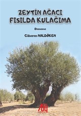 Zeytin Ağacı Fısılda Kulağıma