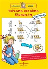 Arkadaşım Elif / Toplama Çıkarma Öğrenelim - Çıkartmalı