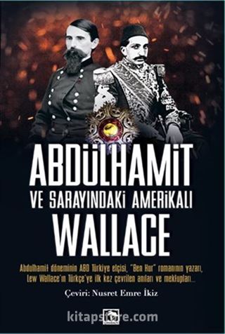 Abdulhamit ve Sarayındaki Amerikalı Wallace