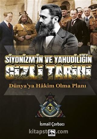 Siyonizm'in ve Yahudiliğin Gizli Tarihi